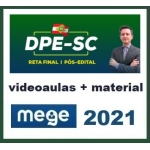 DPE SC - Defensor Público - Reta Final (MEGE 2021.2) Defensoria Pública de Santa Catarina